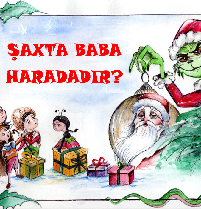 “Şaxta Baba haradadır?”