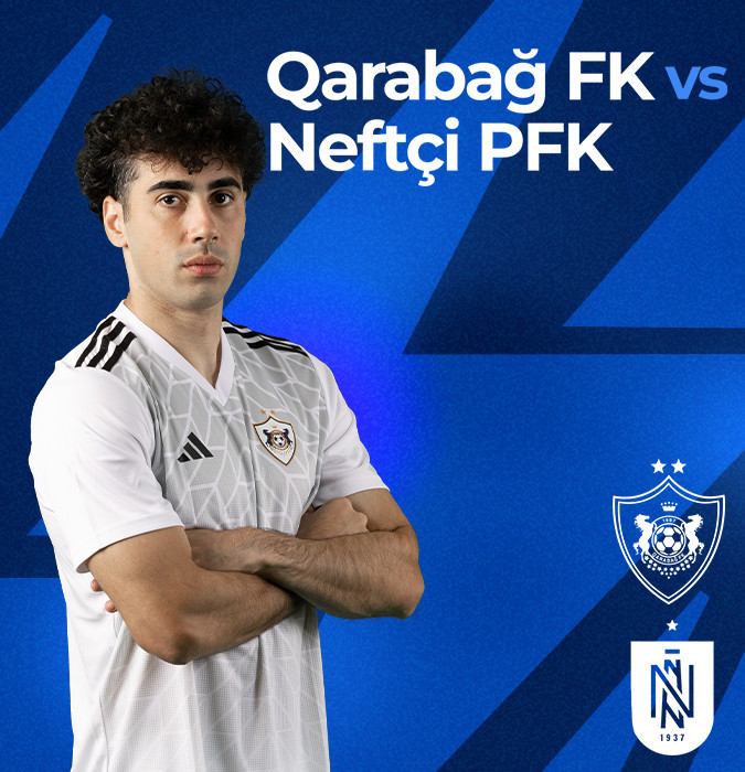 Qarabağ FK - Neftçi PFK