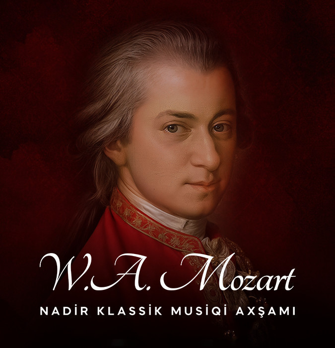 Motsart - Nadir Klassik Musiqi axşamı