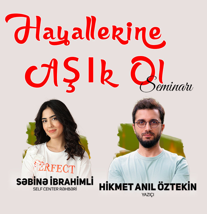 "Fall in love with your dreams" - Hikmet Anil Oztekin, Sabina Ibrahimli