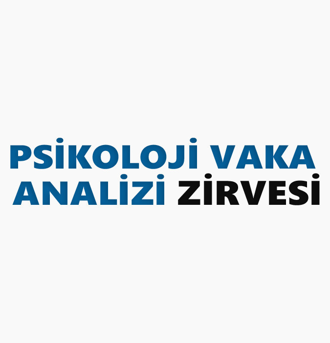 Psikoloji Vaka Analizi Zirvesi