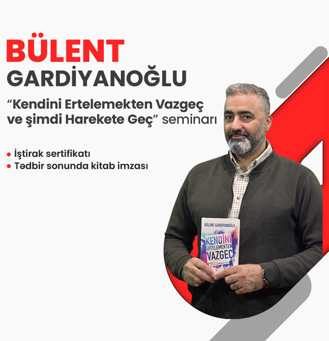 "Kendini Ertelemekten Vazgeç" - Bülent Gardiyanoğlu