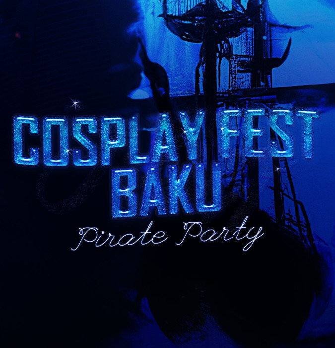 Cosplay Fest Baku-Pirate Party
