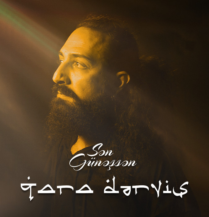 Qara Dərviş "Sən Günəşsən"