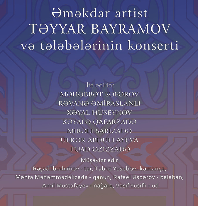 Concert of Honored Artist Teyyar Bayramov and His Students