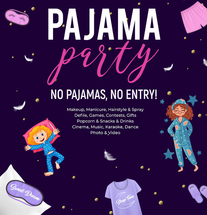 ПИЖАМНАЯ ВЕЧЕРИНКА