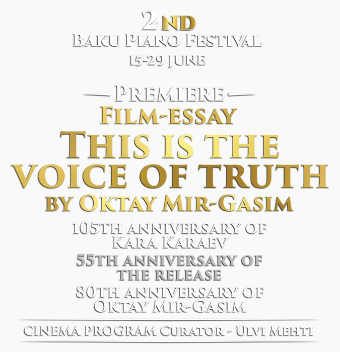 Film-Essay "This is the voice of truth"/ Works by Kara Karayev ·Nargiz Aliyeva·