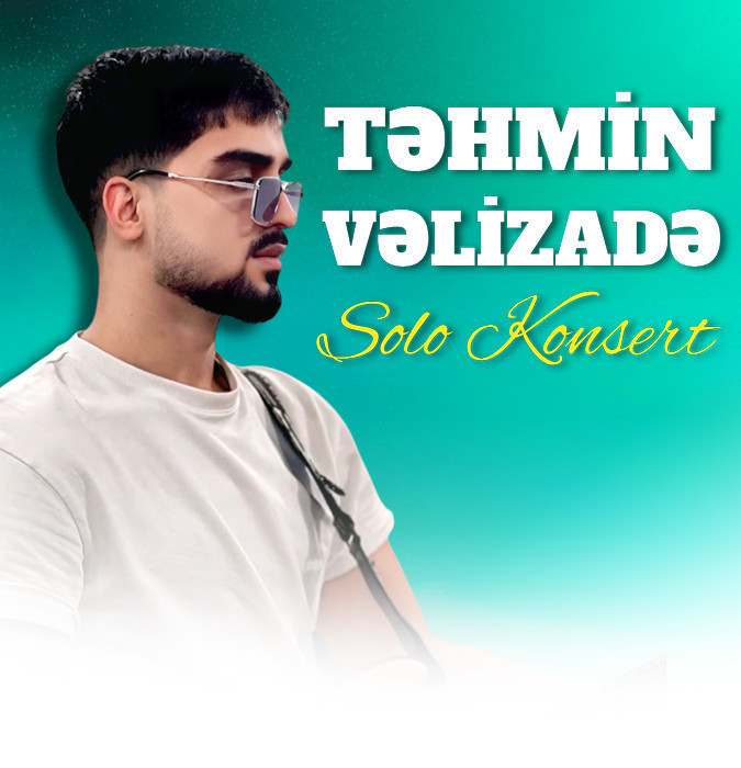Təhmin Vəlizadə - Solo Konsert