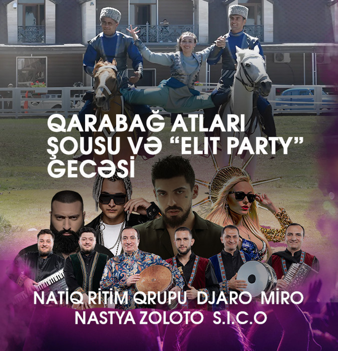 Karabakh horse show and "Elite Party" night