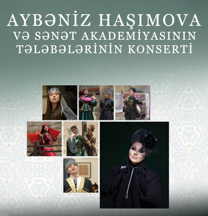 Aybəniz Haşımova və sənət akademiyasının tələbələrinin konserti