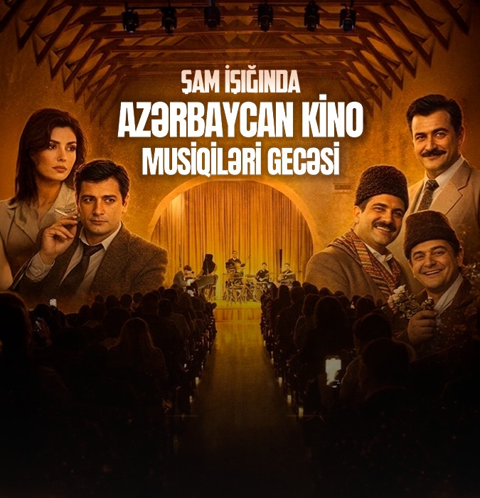 Şam işığında Azərbaycan kino musiqiləri gecəsi