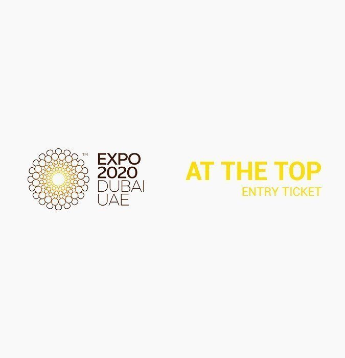 Expo 2020 Dubai - At The Top Entry Ticket