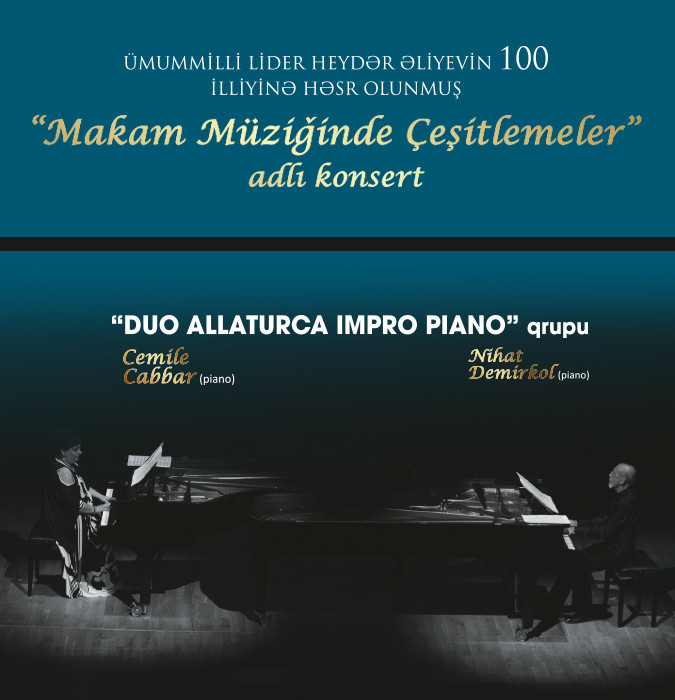 "Makam Müziğinde Çeşitlemeler” adlı konsert “DUO ALLATURCA IMPRO PIANO” qrupu