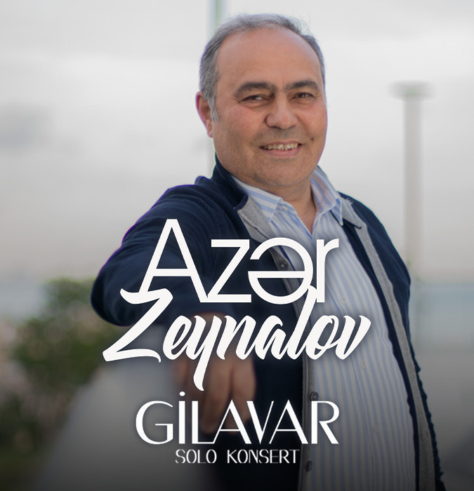 Azər Zeynalov - "Gilavar"