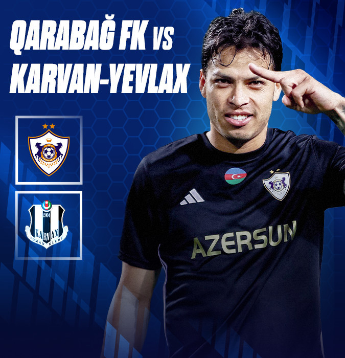 Qarabağ FK - Karvan-Yevlax FK