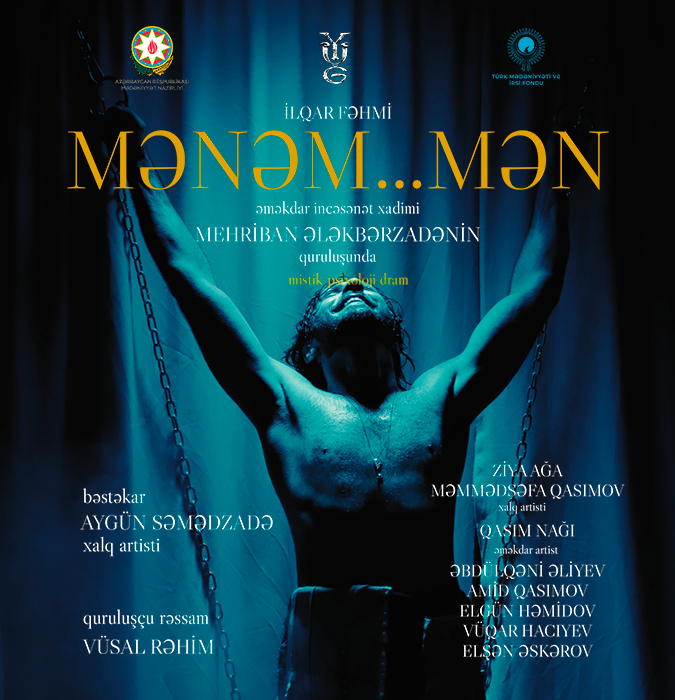 “Mənəm, mən...”