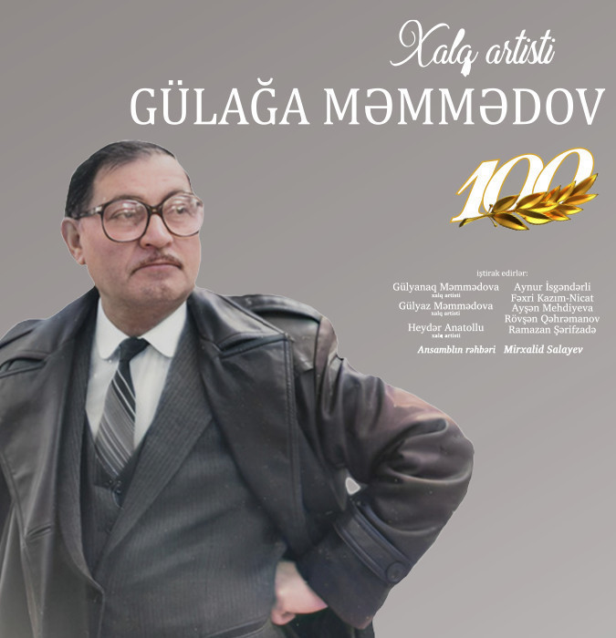 Gülağa Məmmədov -  100 illik yubiley konserti