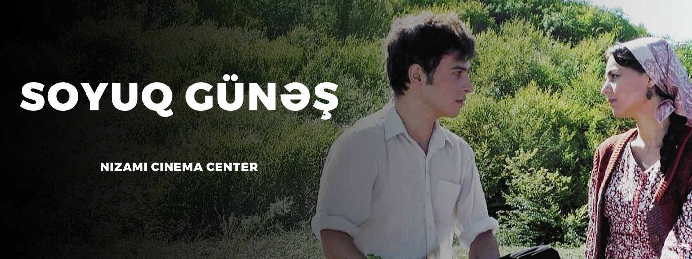 "Soyuq Günəş" filmin nümayişi