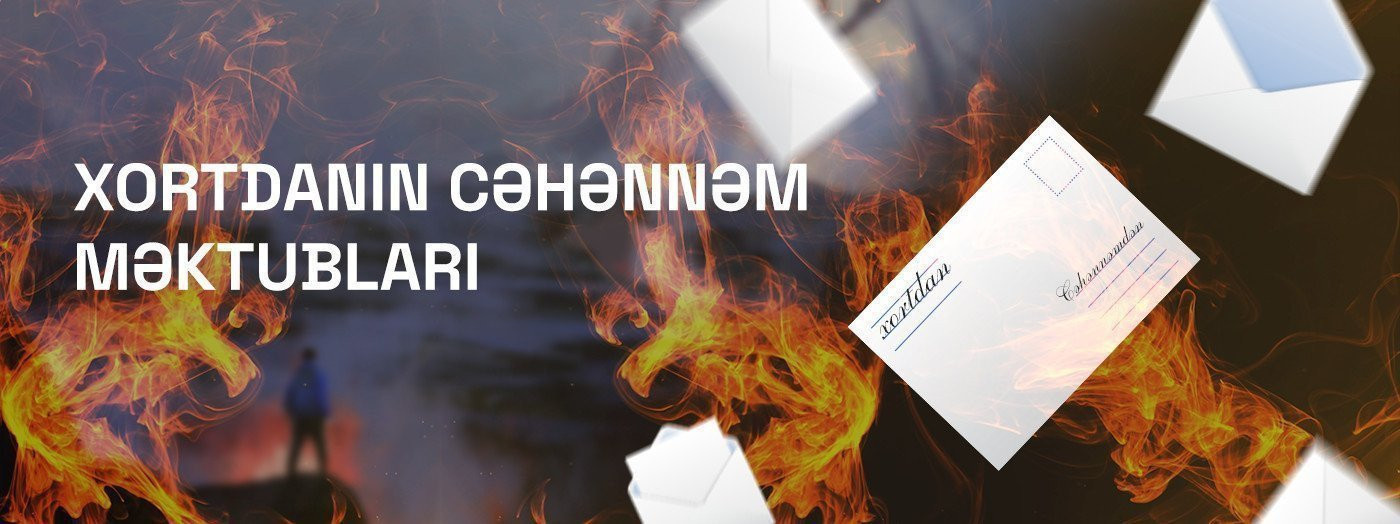 Xortdanın cəhənnəm məktubları