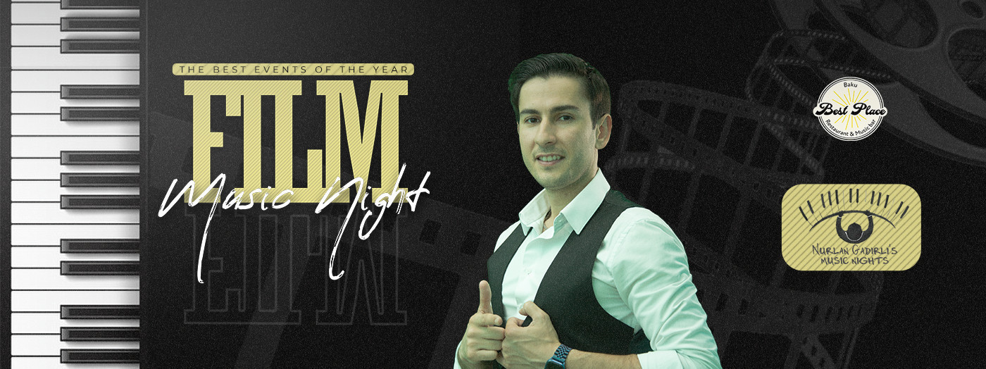 Nurlan Gadirli "Film music evening"