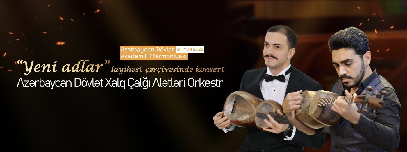 “Yeni adlar” ADXÇAO Solistlər: İ.Zülfüqarov,  M.Cəfərov