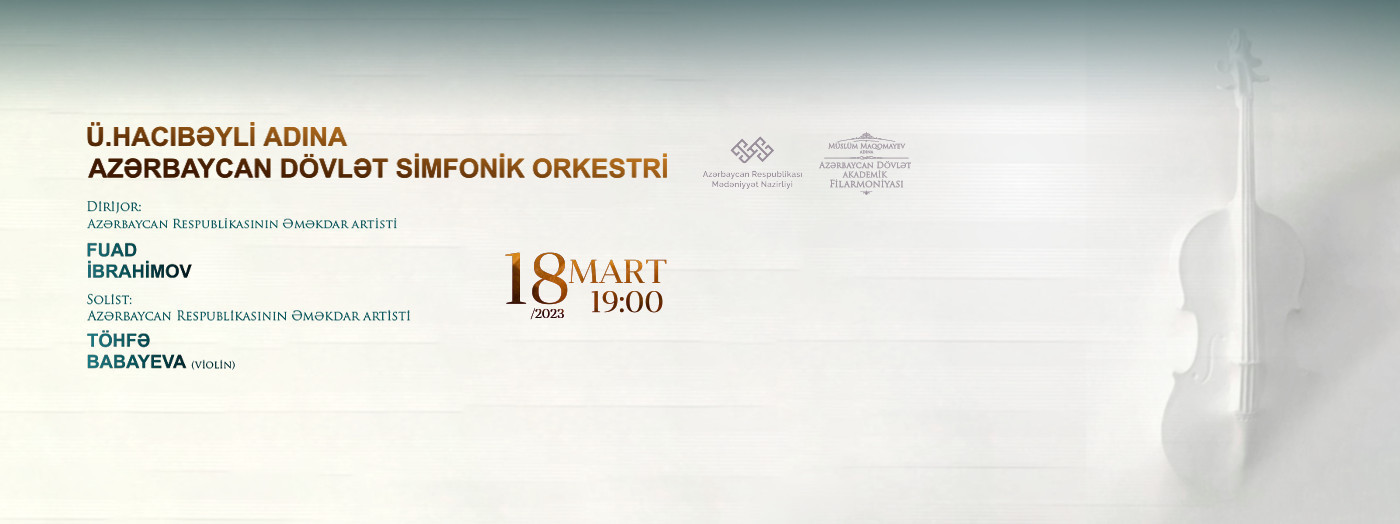 Ü.Hacıbəyli ad. ADSO Dirijor:F.İbrahimov Solist:T.Babayeva