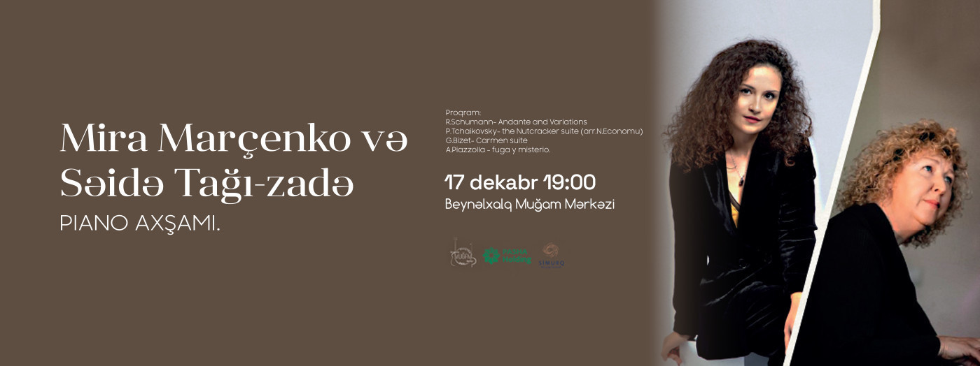 Mira Marchenko and Saida Taghizade - piano evening