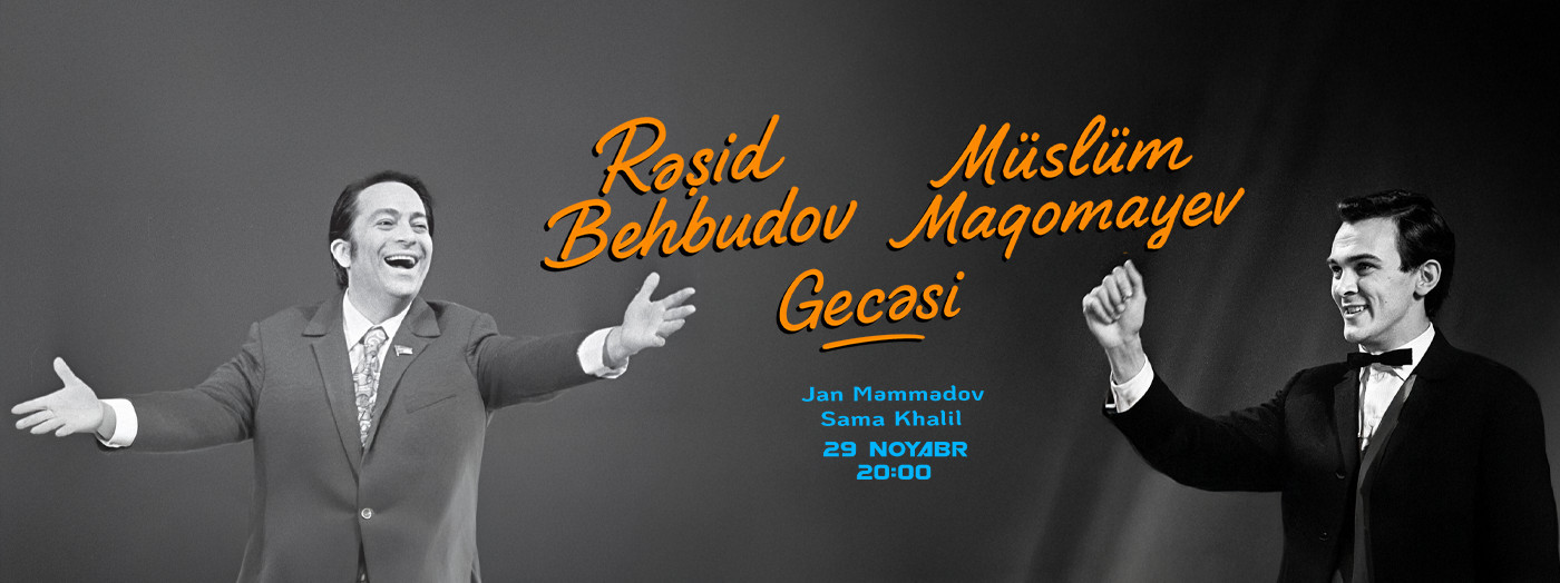 Rashid Behbudov & Muslim Magomayev Night