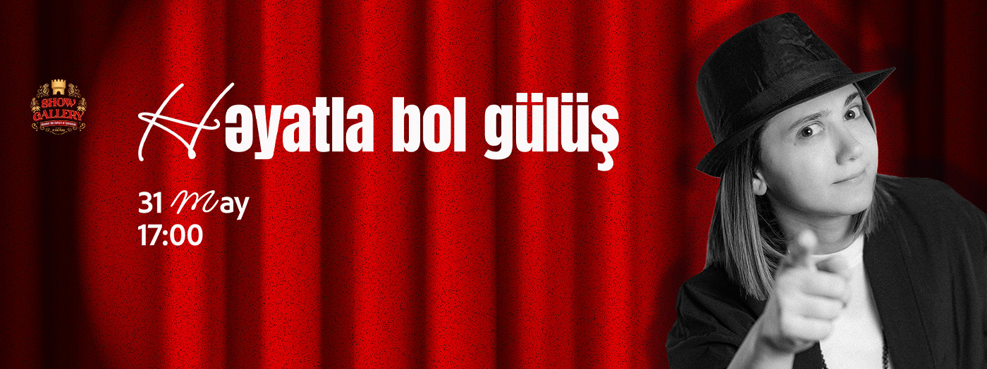 “Həyatla bol gülüş”