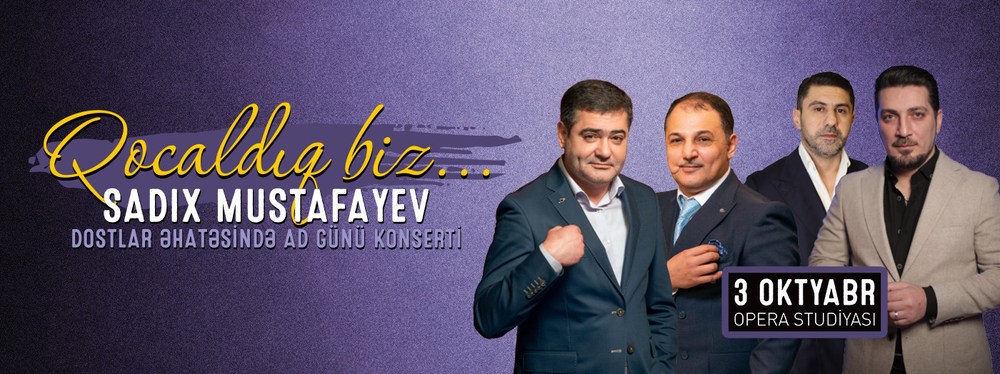 Sadıx Mustafayev və dostları