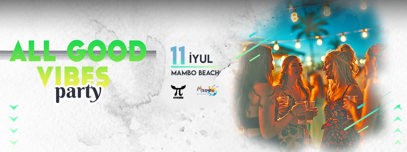 All good vibes party