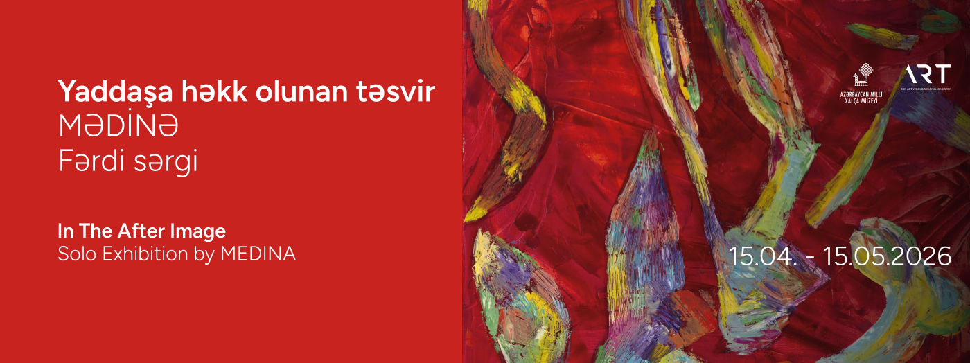 Mədinənin “Yaddaşa həkk olunan təsvir” fərdi sərgisi