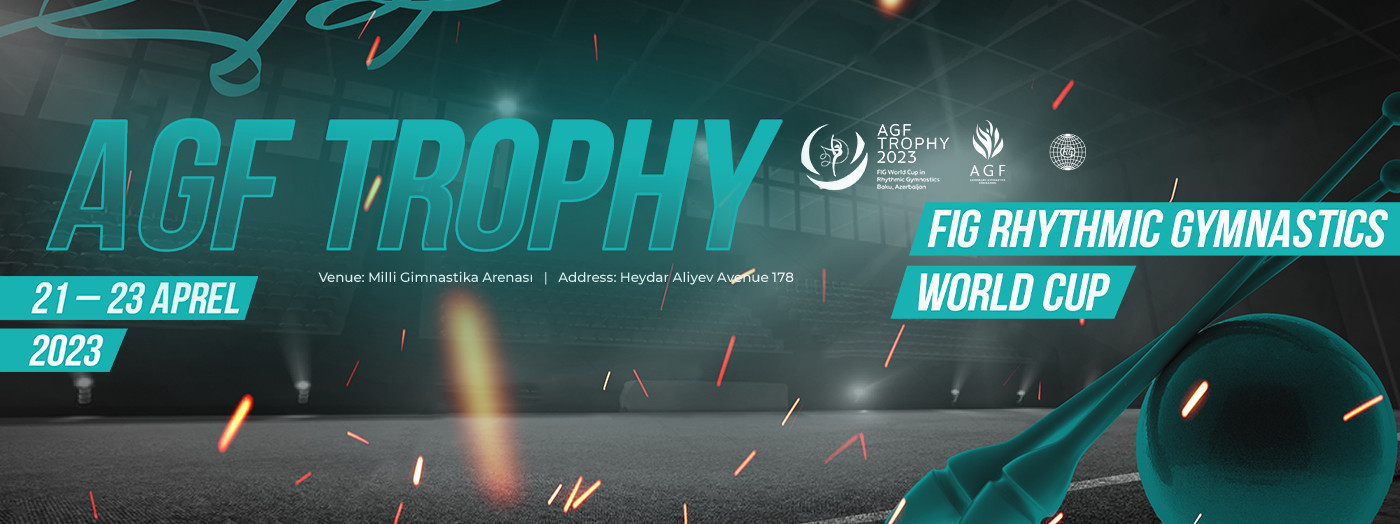 FIG Rhythmic Gymnastics World Cup, AGF Trophy