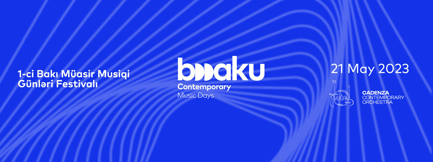 "Bakı Müasir Musiqi Günləri" - Konsert