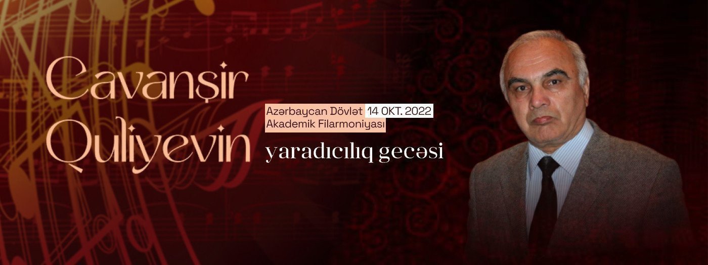 Cavanşir Quliyevin yaradıcılıq gecəsi  ADSO Dirijor: M.Mehmandarov