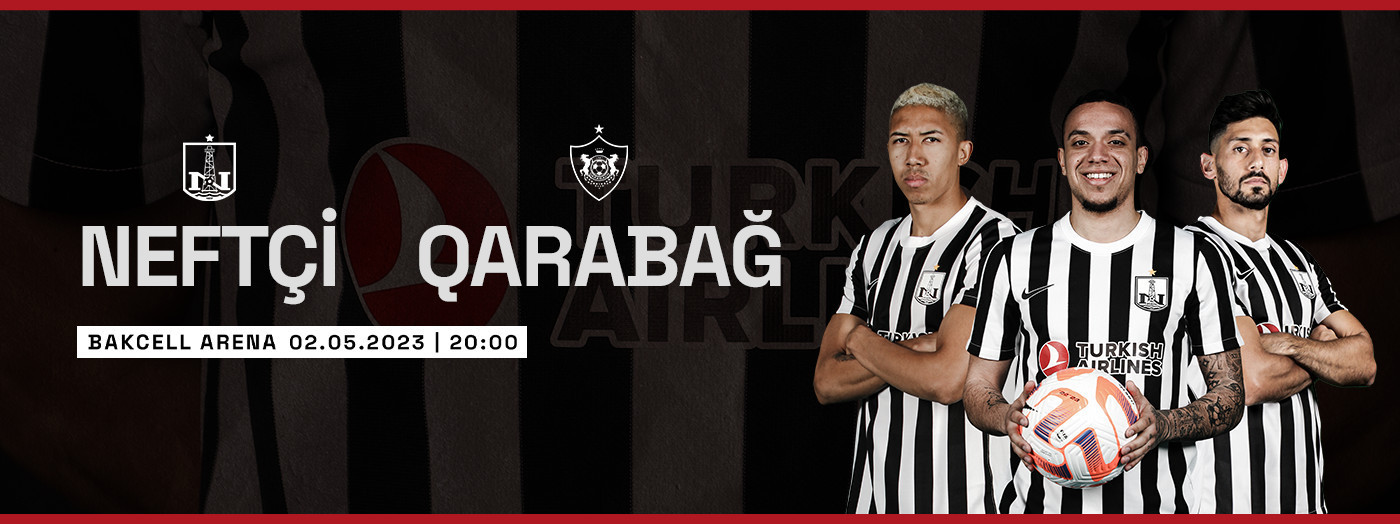 Neftçi PFK - Qarabağ FK
