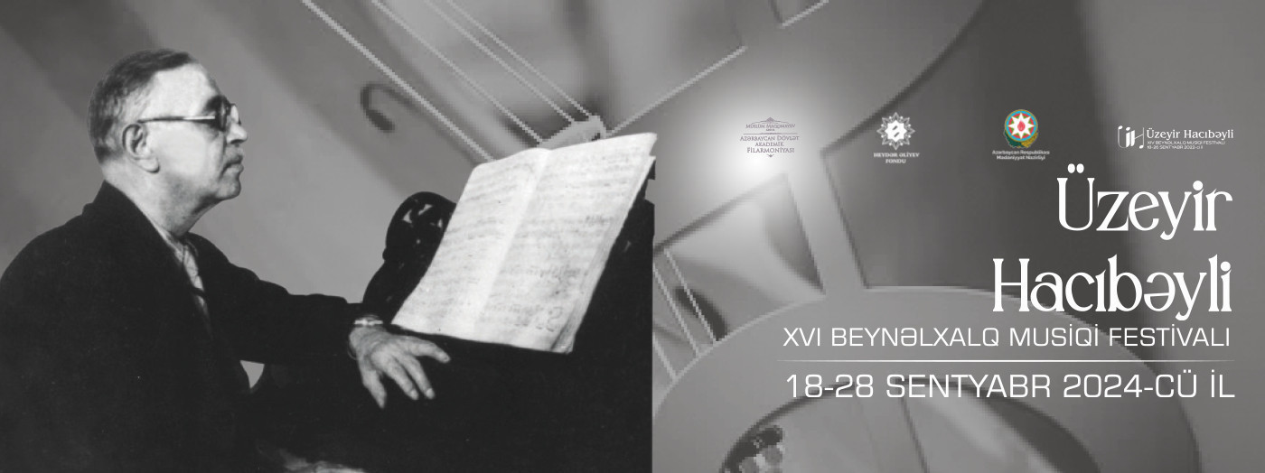 Üzeyir Hacıbəyli XVI beynəlxalq musiqi festivalı