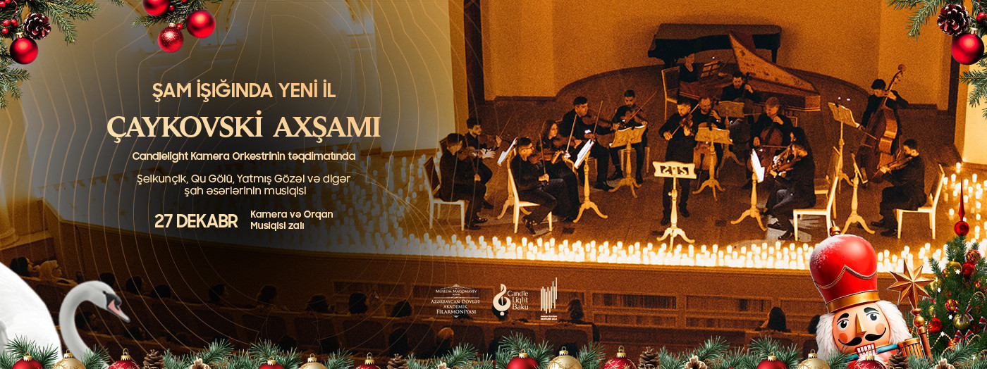 Şam işığında yeni il: Çaykovski axşamı