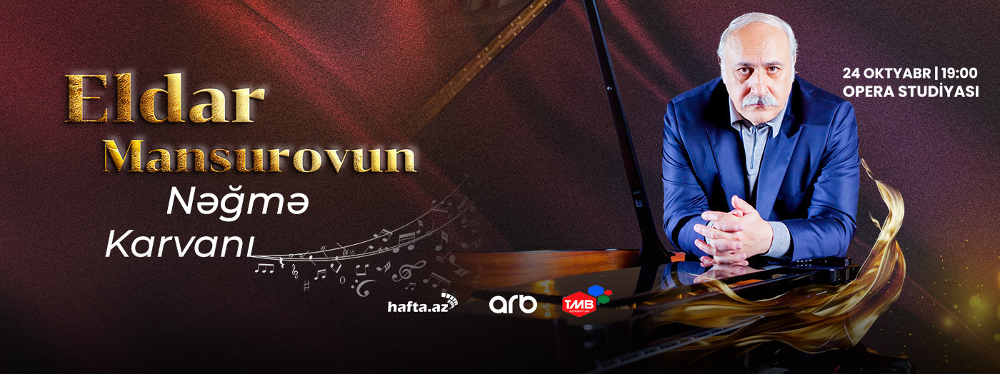 Eldar Mansurovun nəğmə karvanı