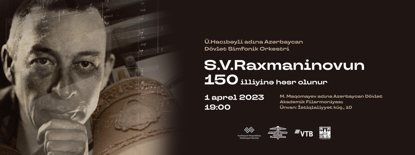 Sergey Raxmaninov – 150 ADSO Dirijor:Y.Adıgözəlov Az.Döv.Xor Kapellası Solist:G.Aybulus