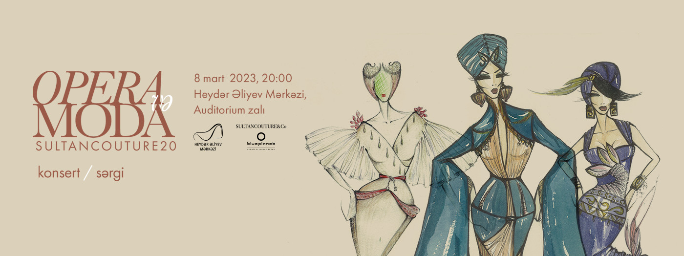 “Opera və Moda Sultan Couture 20”