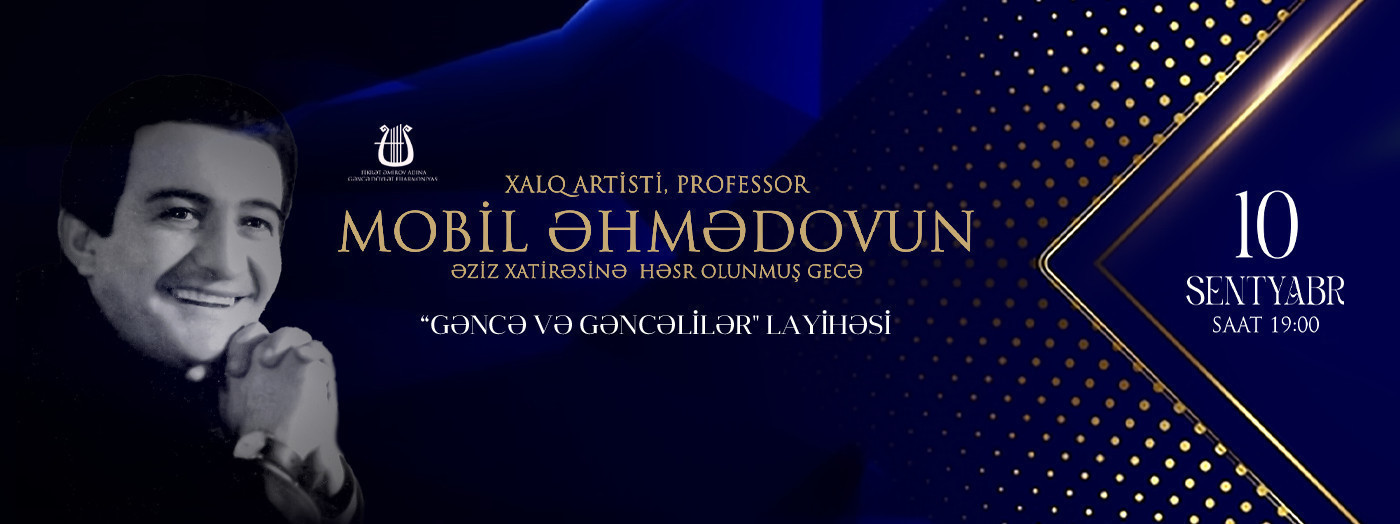 Mobil Əhmədov - "Gəncə və gənclər"