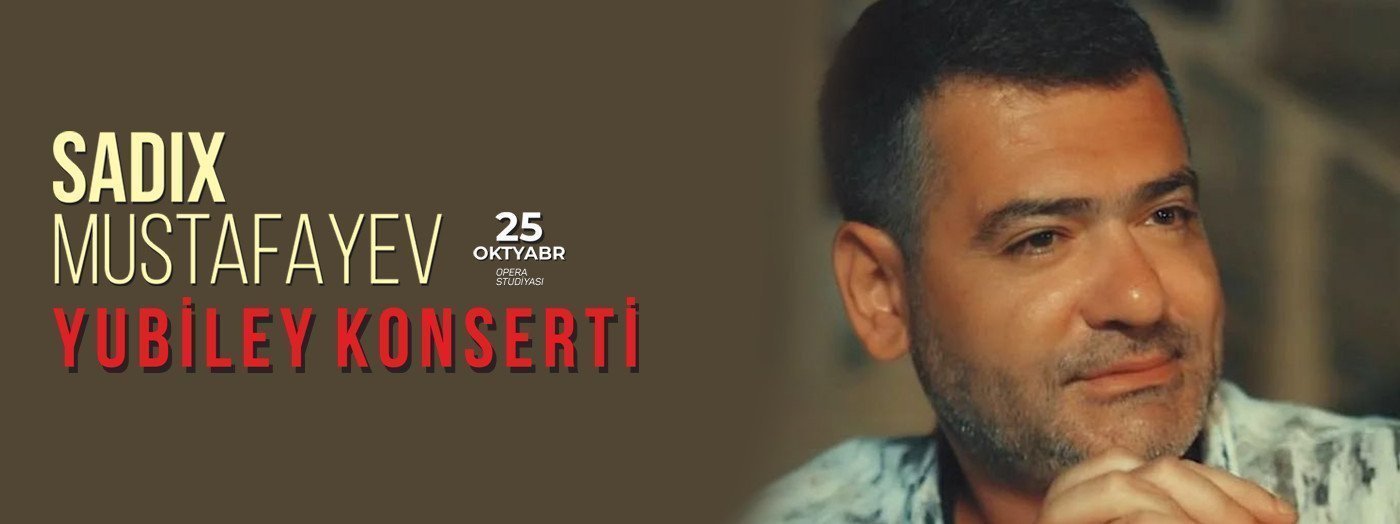 Sadıx Mustafayev - Yubiley konserti