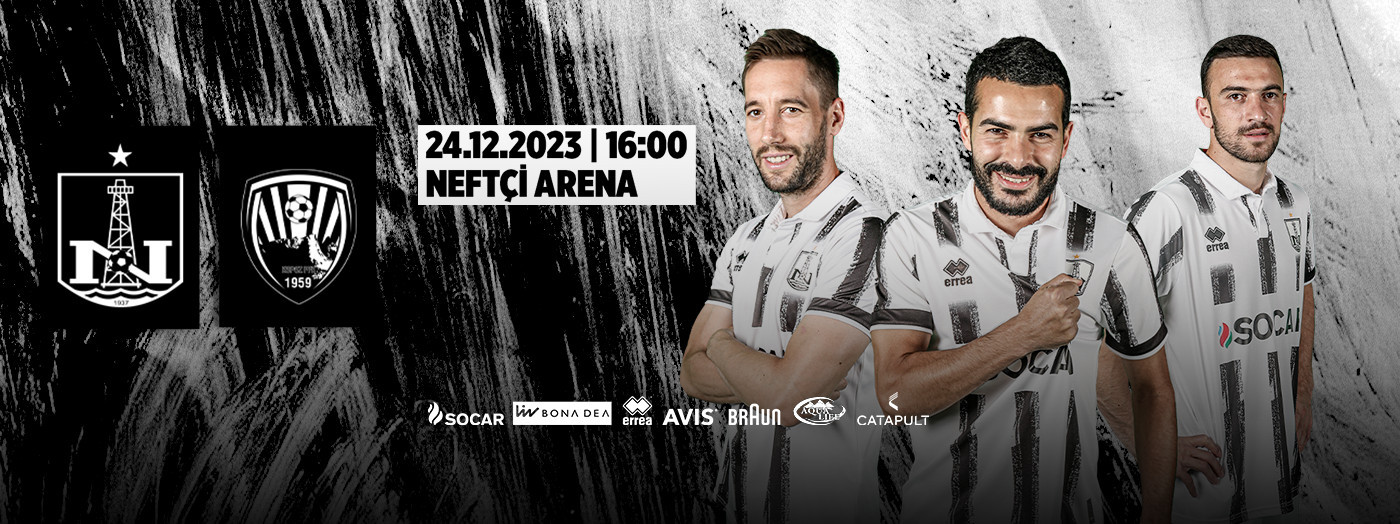 Neftçi PFK - Kəpəz PFK
