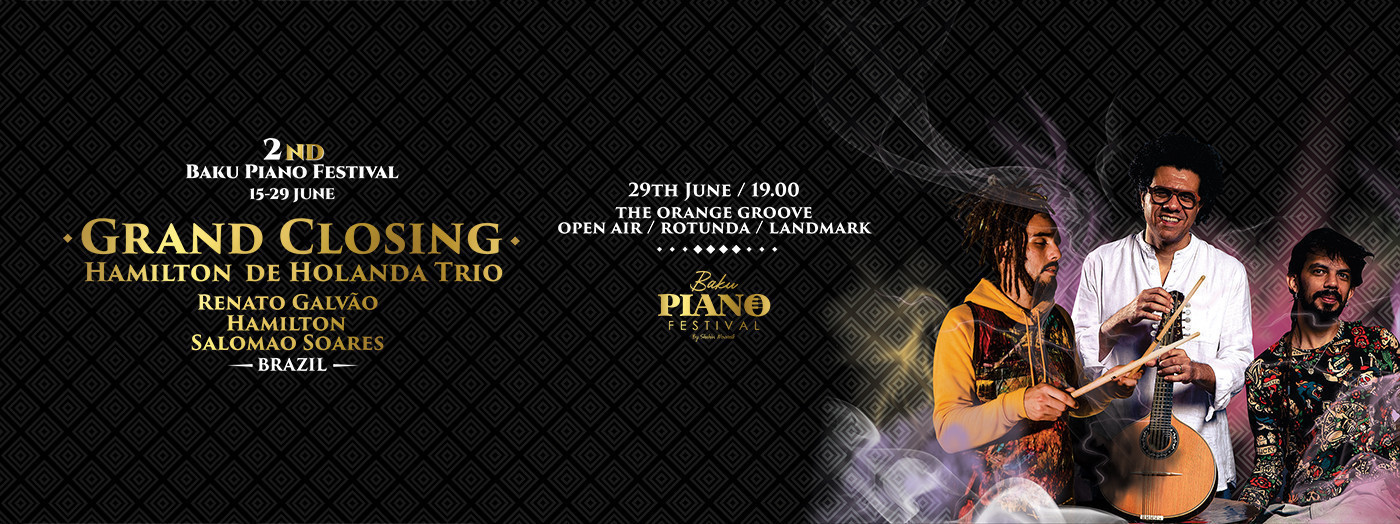 ·Grand Closing· Hamilton De Holanda Trio ·Jazz