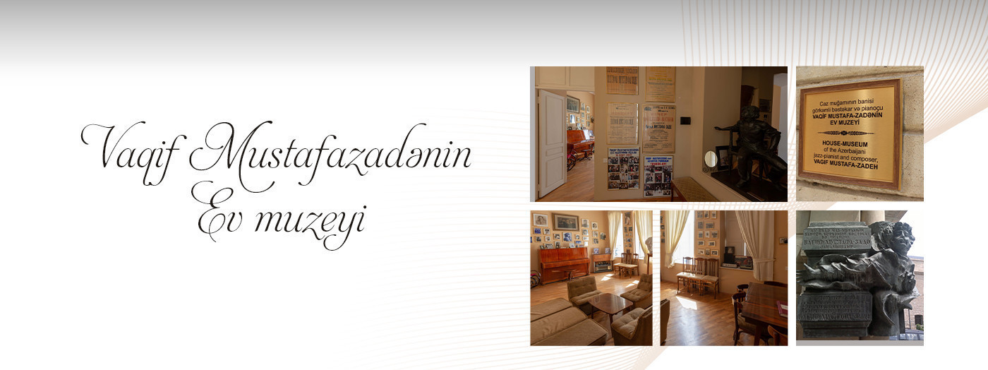 House-Museum of Vagif Mustafazadeh