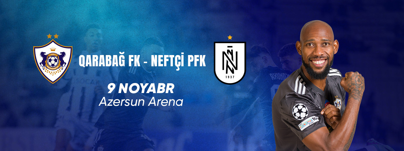 Qarabağ FK - Neftçi PFK