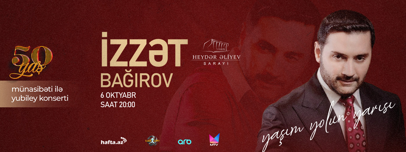 İzzət Bağırovun “Yaşım yolun yarısı” adlı yubiley konserti