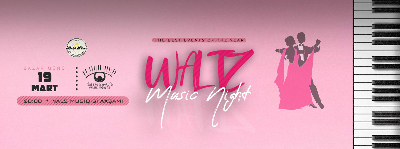 Nurlan Gadirli "Waltz Music Evening"