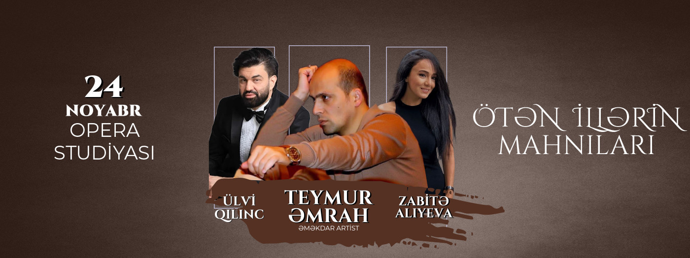Teymur Amrah - Zabita Aliyeva - Ulvi Kylinj